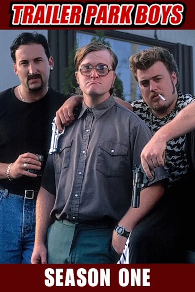 Trailer Park Boys - Season 1 (2001)