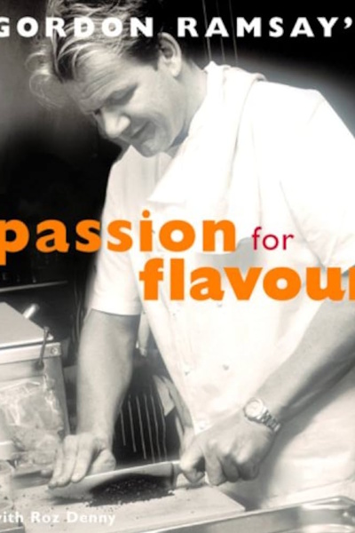 Gordon Ramsays Passion for Flavour - Season 1