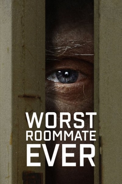 Worst Roommate Ever - Season 1