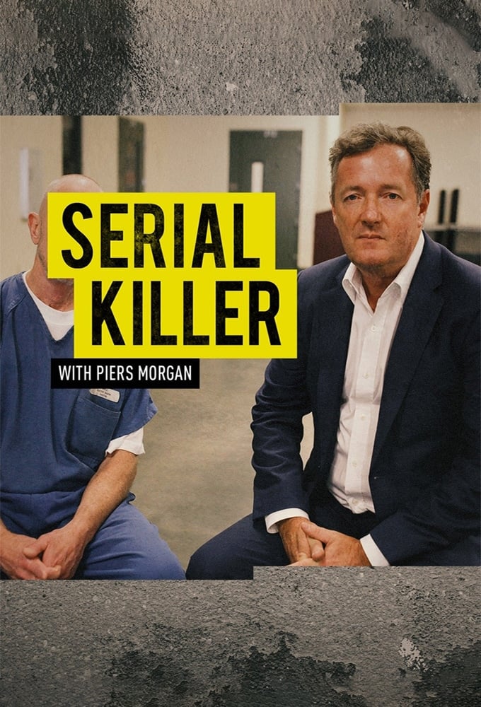 Serial Killer with Piers Morgan - Season 1