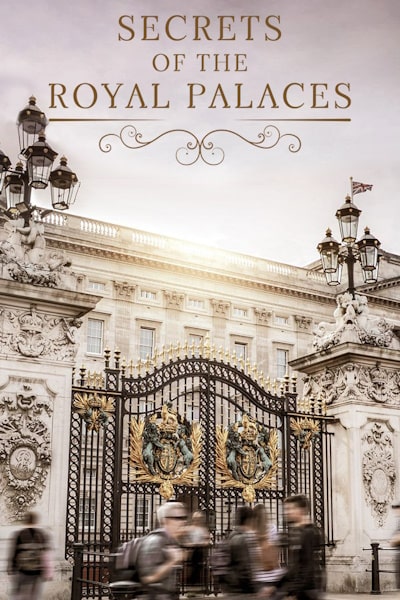 Secrets of the Royal Palaces - Season 4