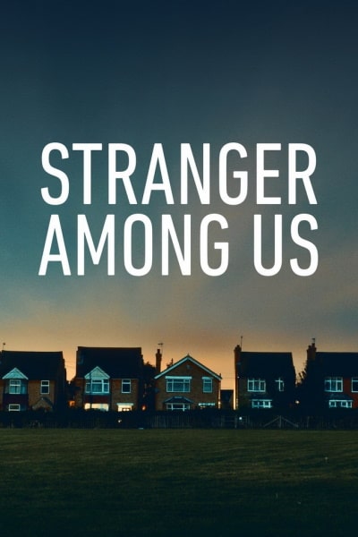 Stranger Among Us - Season 1