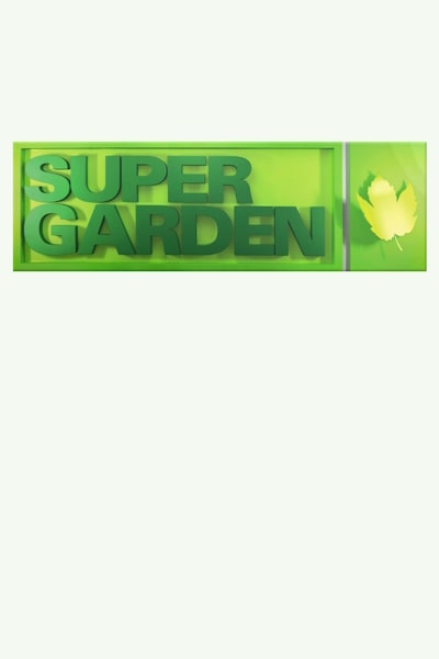 Super Garden - Season 15