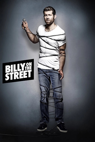 Funny or Dies Billy on the Street - Season 1