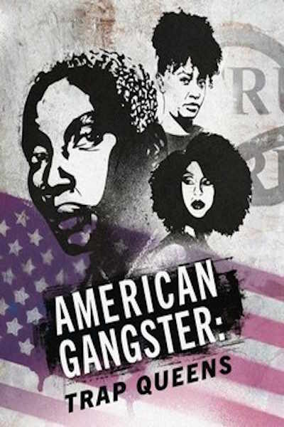 American Gangster: Trap Queens - Season 1