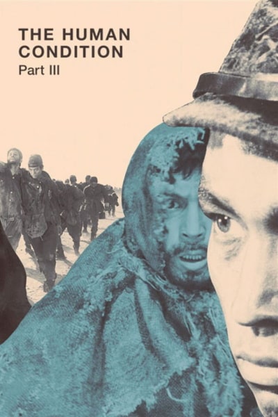 The Human Condition III: A Soldiers Prayer (Ningen no joken)