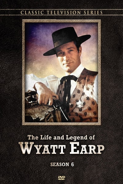 The Life and Legend of Wyatt Earp - Season 6