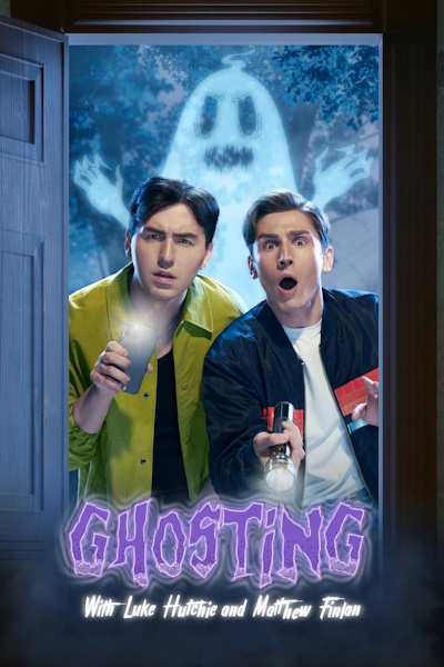 Ghosting with Luke Hutchie and Matthew Finlan - Season 2