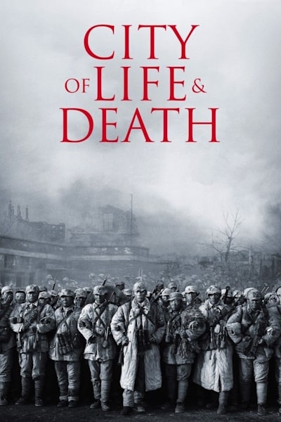 City of Life and Death (Nanjing Nanjing)