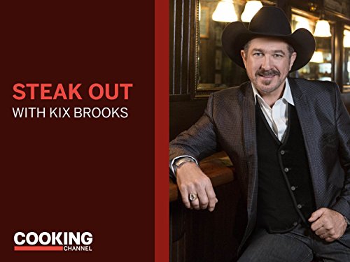 Steak Out with Kix Brooks - Season 1