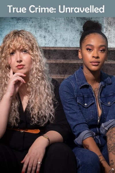 True Crime: Unravelled - Season 1