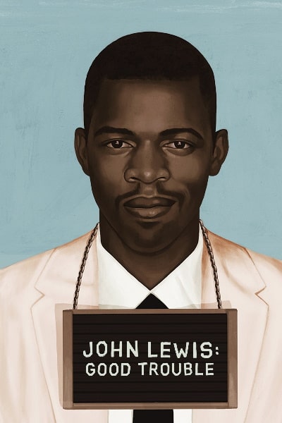 John Lewis: Good Trouble