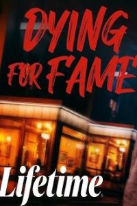 Dying for Fame