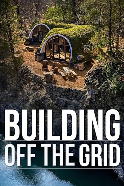 Building Off the Grid - Season 6