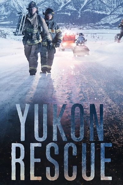 Yukon Rescue - Season 1