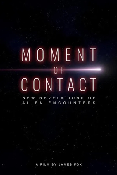 Moment of Contact New Revelations of Alien Encounters