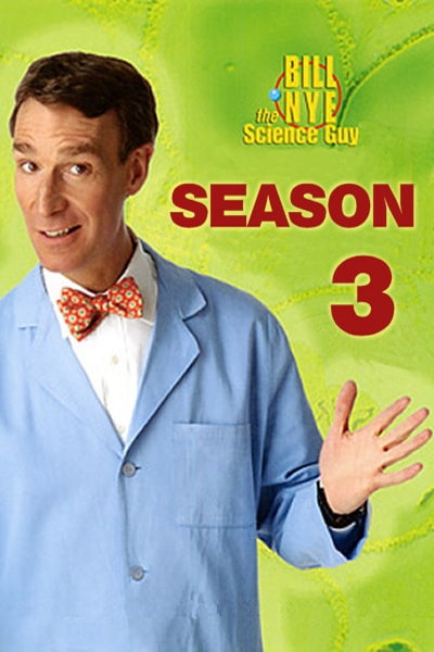 Bill Nye, the Science Guy - Season 3