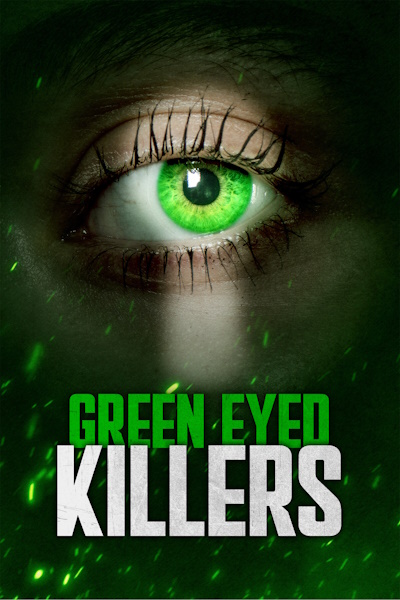 Green Eyed Killers - Season 5
