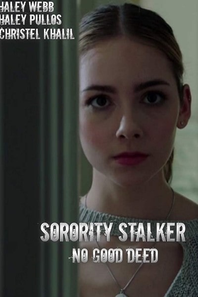 No Good Deed (Sorority Stalker)